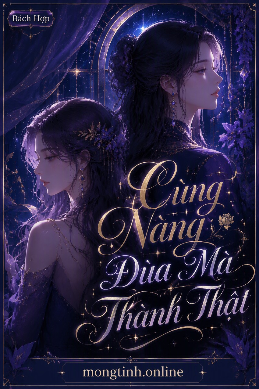 Cùng Nàng Đùa Mà Thành Thật