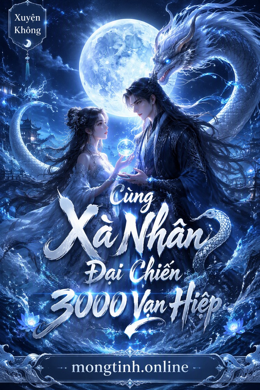 Cùng Xà Nhân Đại Chiến 3000 Vạn Hiệp