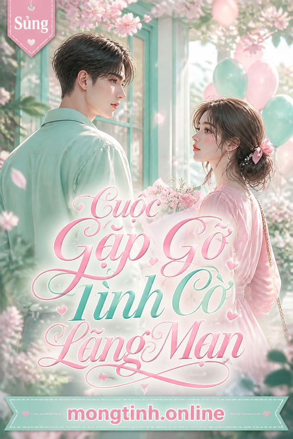 Cuộc Gặp Gỡ Tình Cờ Lãng Mạn