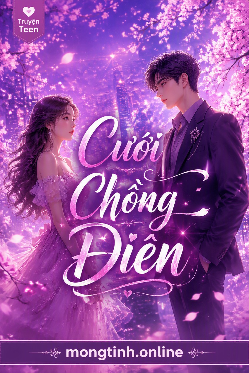 Cưới Chồng Điên