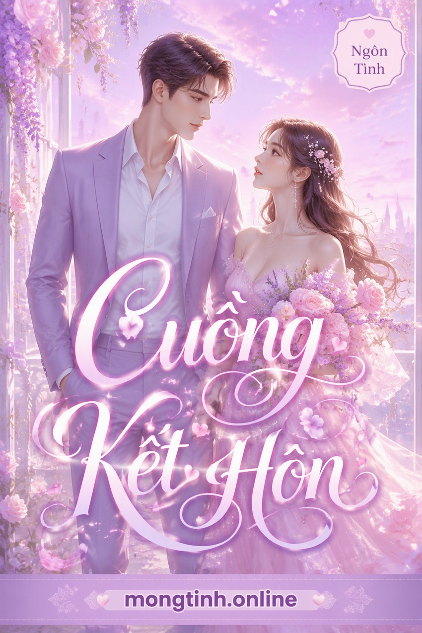 Cuồng Kết Hôn
