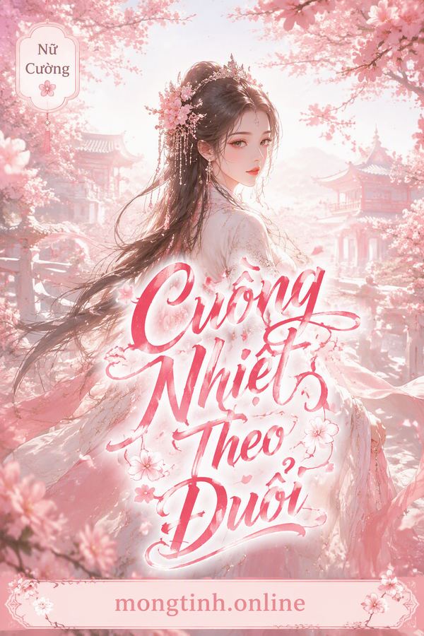 Cuồng Nhiệt Theo Đuổi