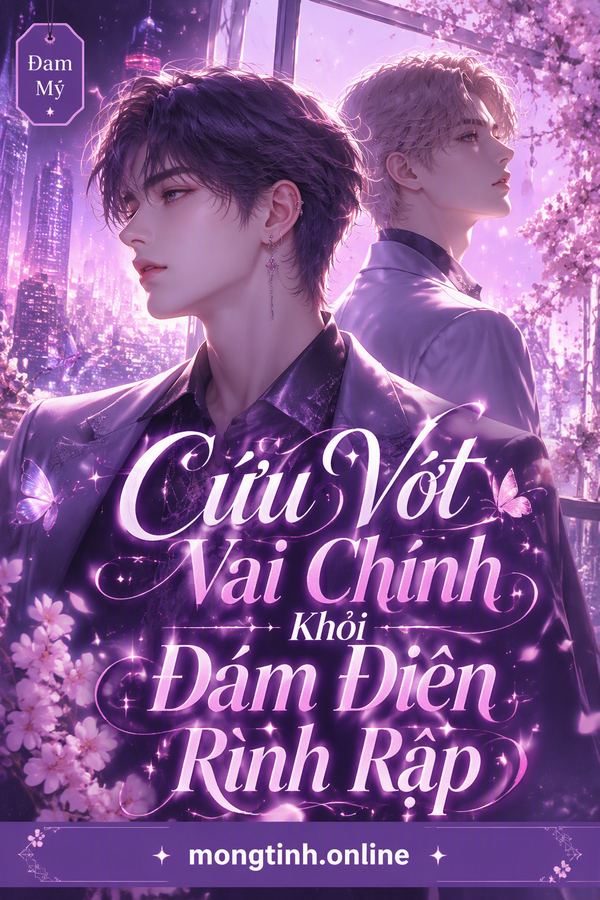 Cứu Vớt Vai Chính Khỏi Đám Điên Rình Rập