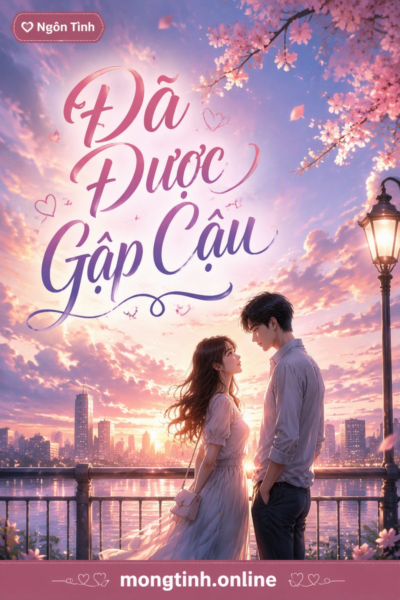 Đã Được Gặp Cậu