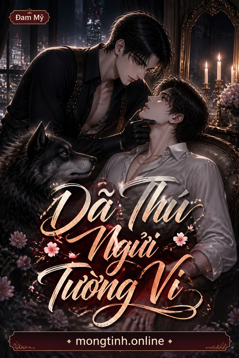 Dã Thú Ngửi Tường Vi