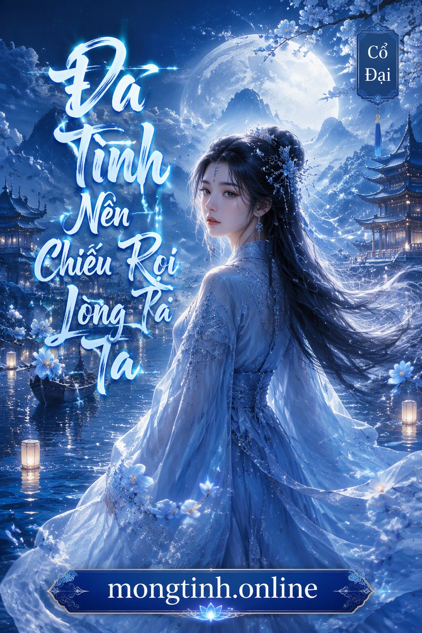 Đa Tình Nên Chiếu Rọi Lòng Ta