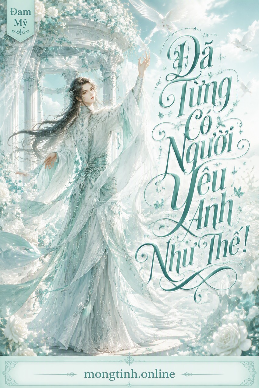 Đã Từng Có Người Yêu Anh Như Thế!