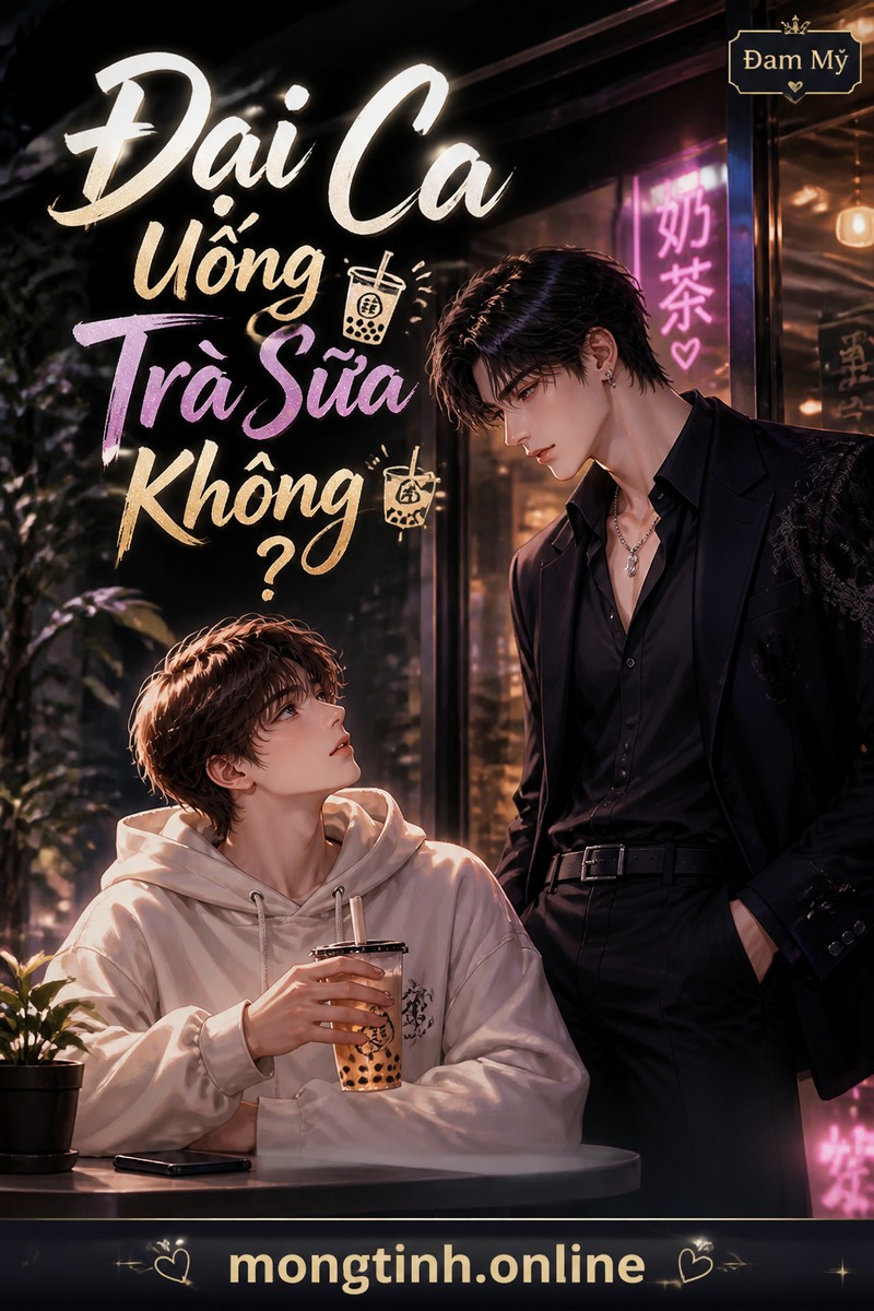 Đại Ca Uống Trà Sữa Không