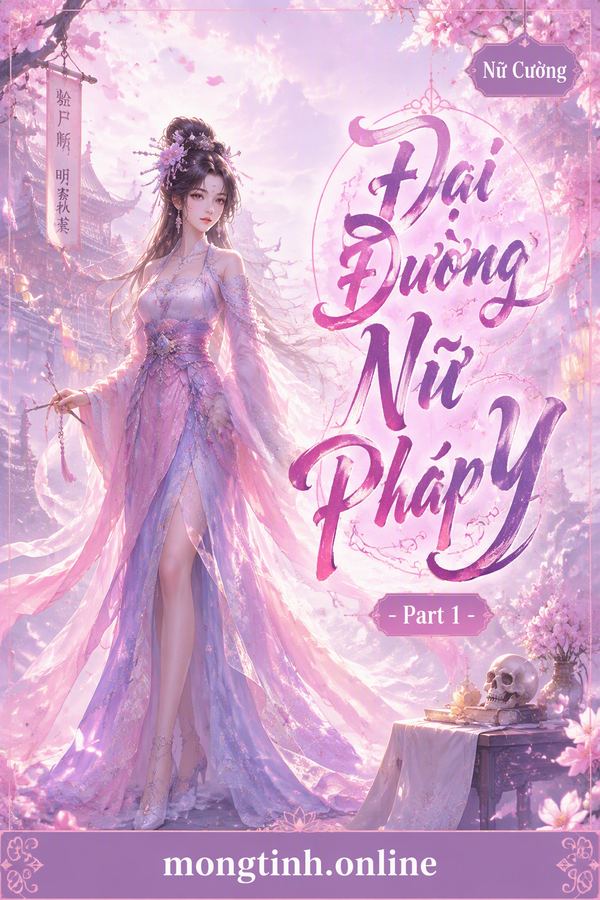 Đại Đường Nữ Pháp Y - Part 1