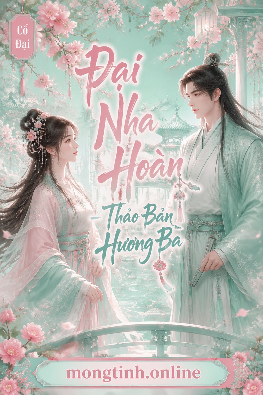 Đại Nha Hoàn - Thảo Bản Hương Ba