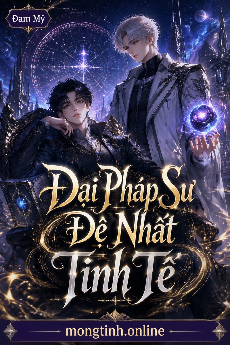 Đại Pháp Sư Đệ Nhất Tinh Tế