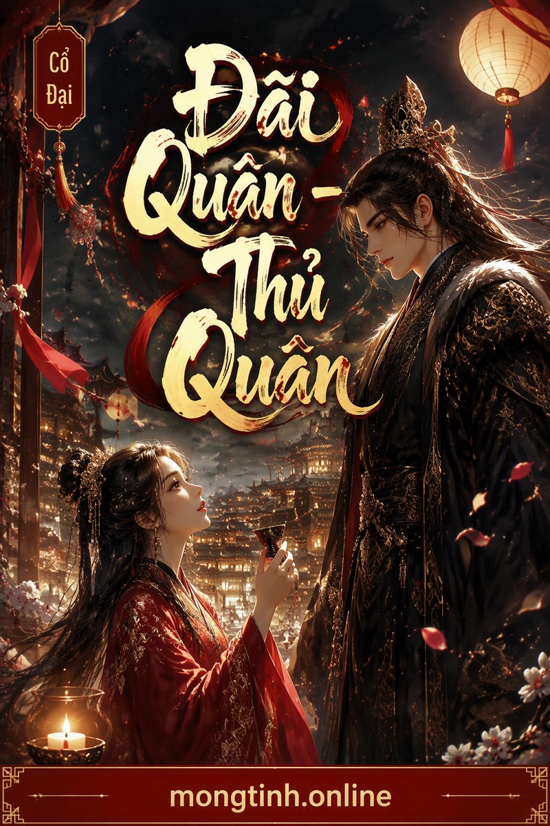 Đãi Quân - Thủ Quân