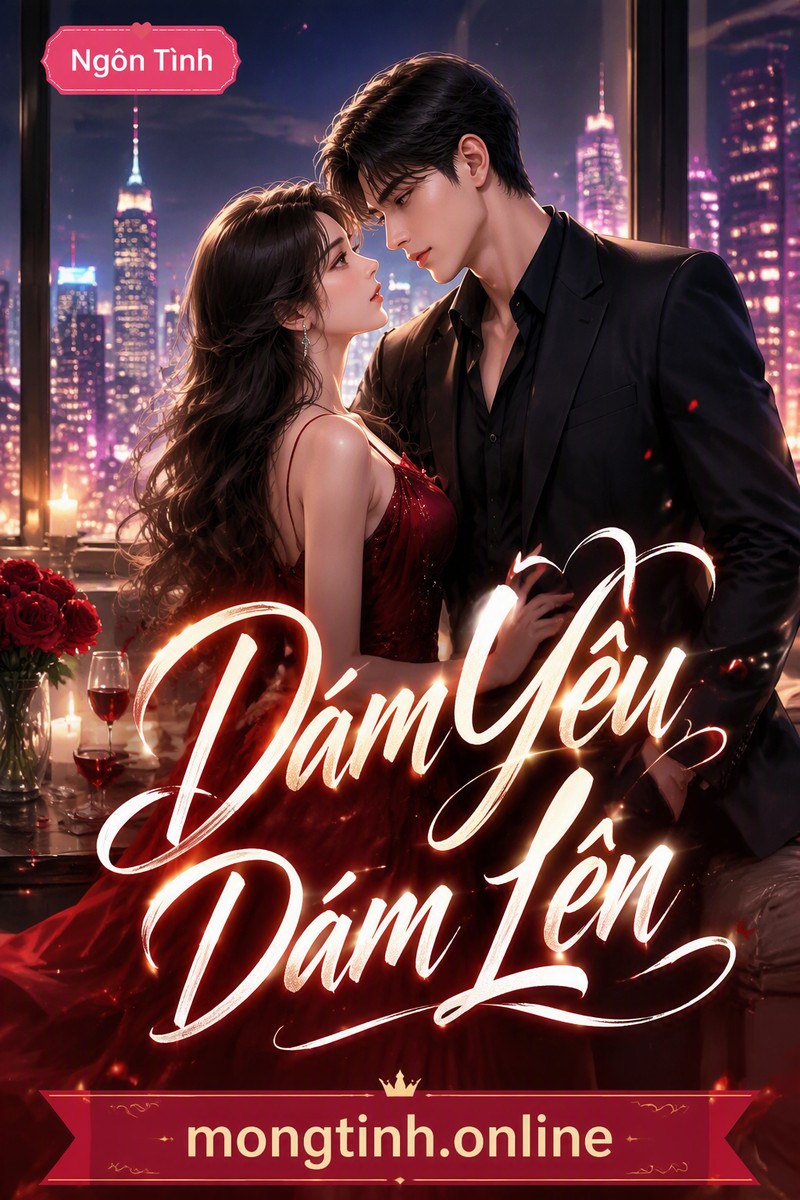 Dám Yêu Dám Lên