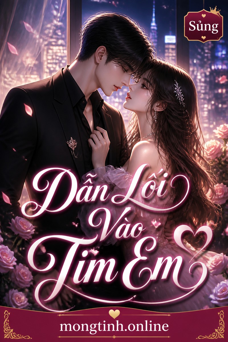 Dẫn Lối Vào Tim Em