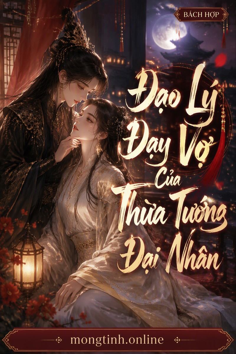 Đạo Lý Dạy Vợ Của Thừa Tướng Đại Nhân