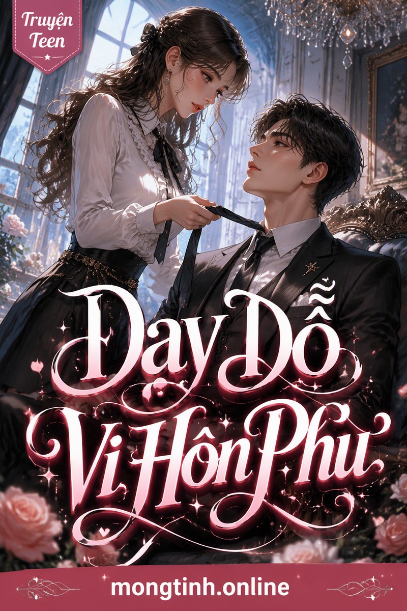 Dạy Dỗ Vị Hôn Phu