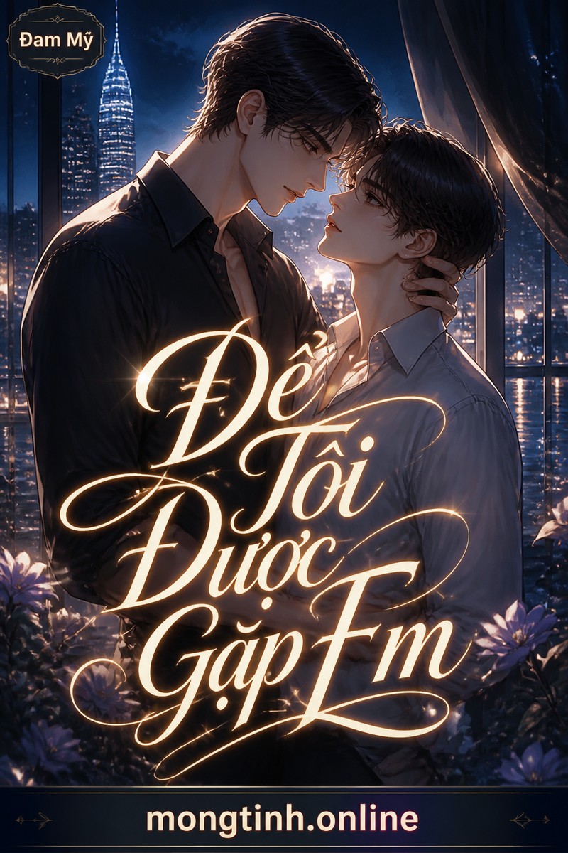 Để Tôi Được Gặp Em