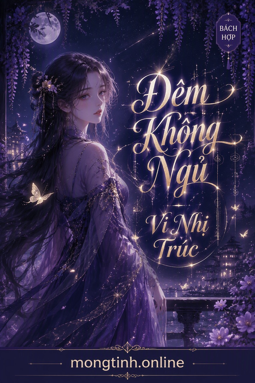 Đêm Không Ngủ - Vi Nhị Trúc