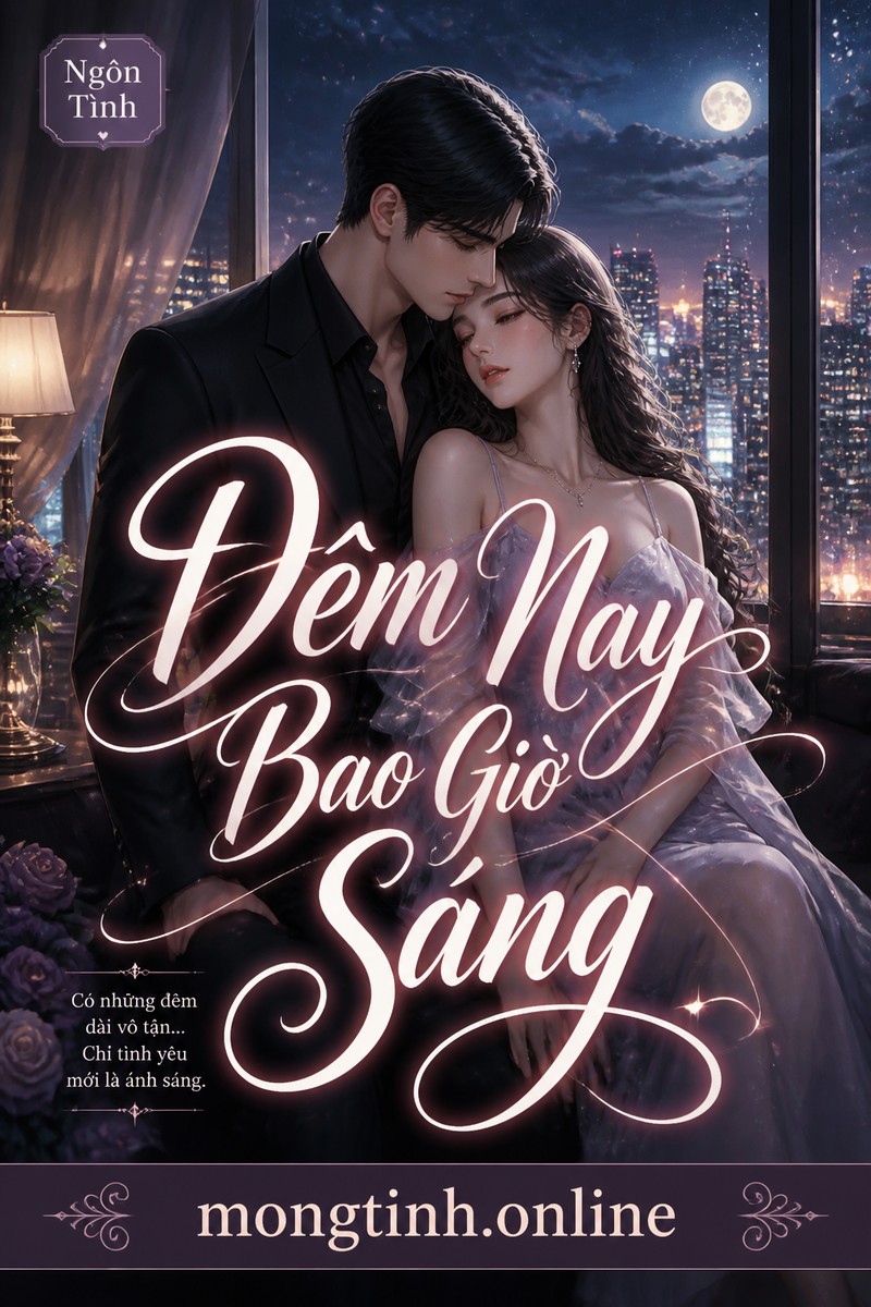 Đêm Nay Bao Giờ Sáng