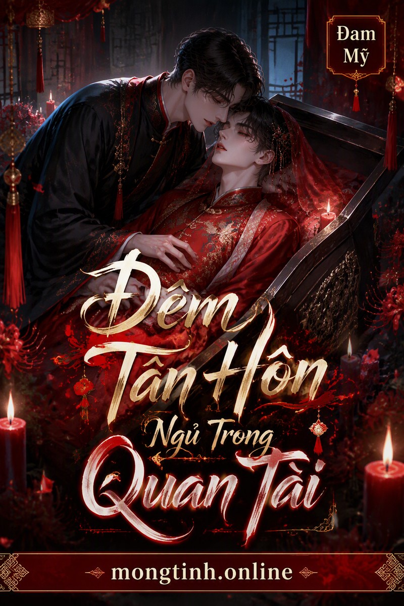Đêm Tân Hôn Ngủ Trong Quan Tài