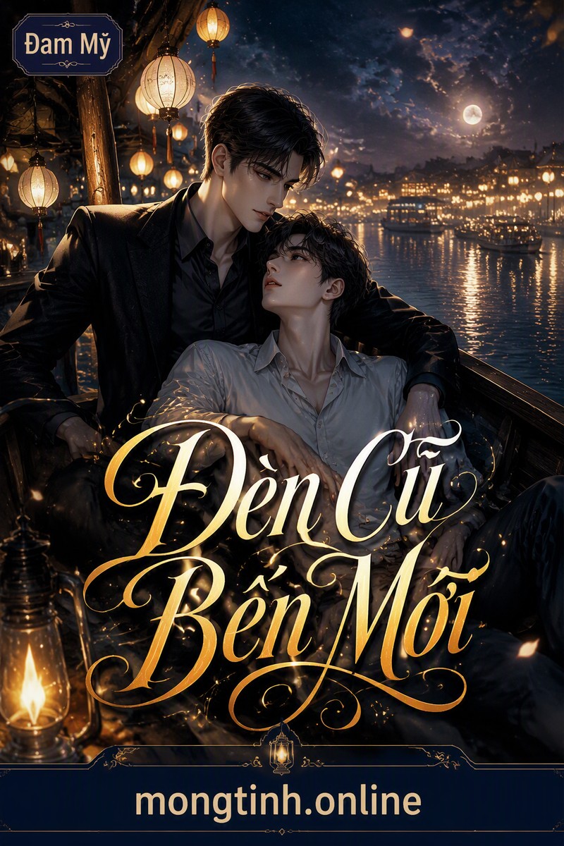 Đèn Cũ Bến Mới