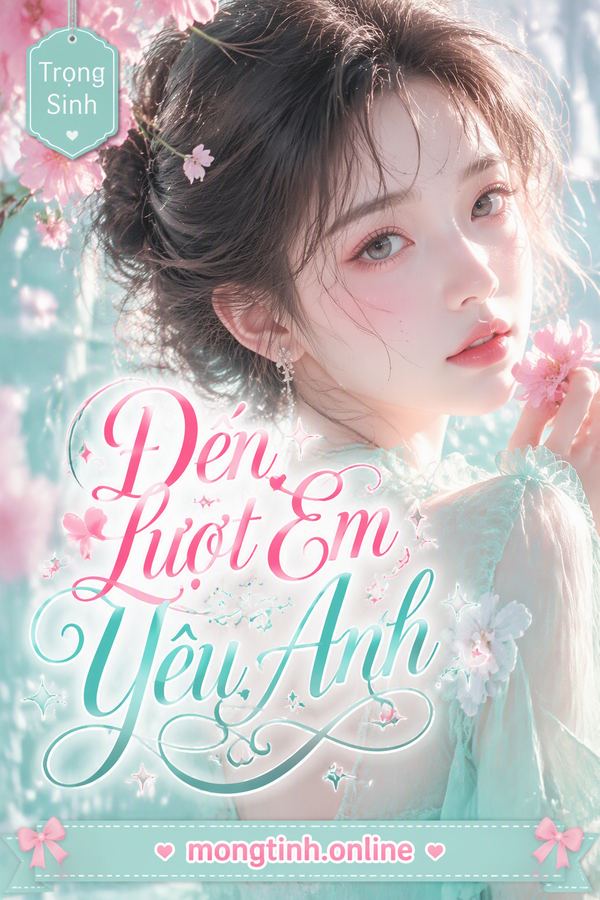 Đến Lượt Em Yêu Anh