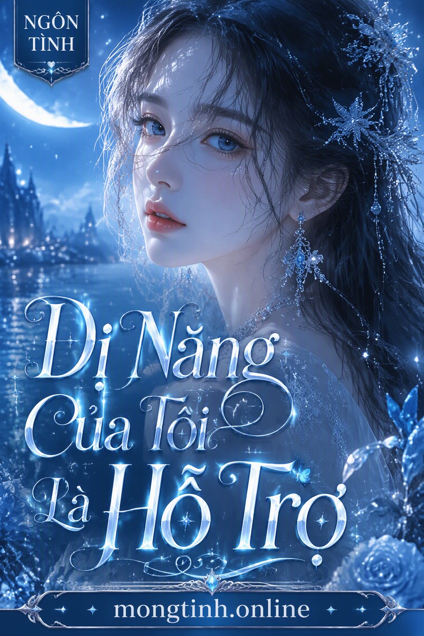 Dị Năng Của Tôi Là Hỗ Trợ