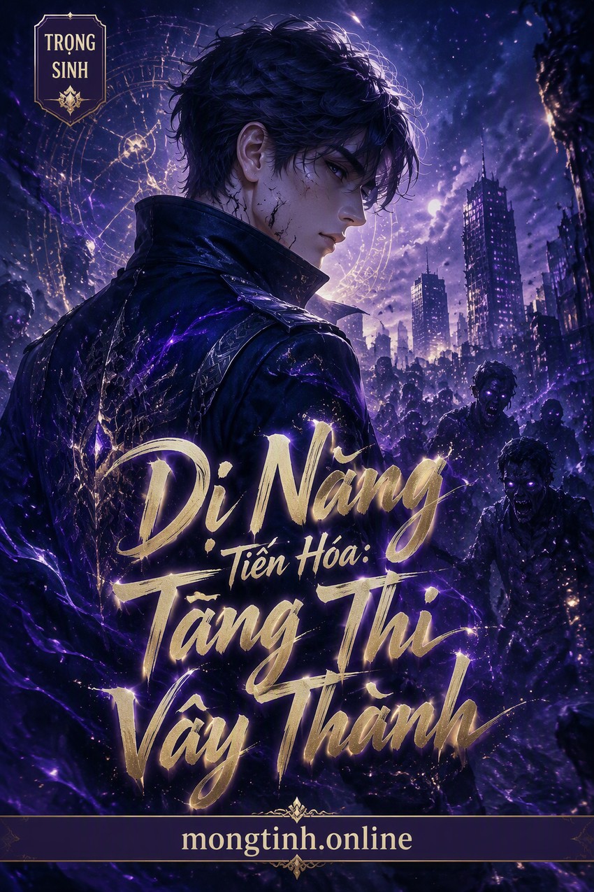 Dị Năng Tiến Hóa: Tang Thi Vây Thành