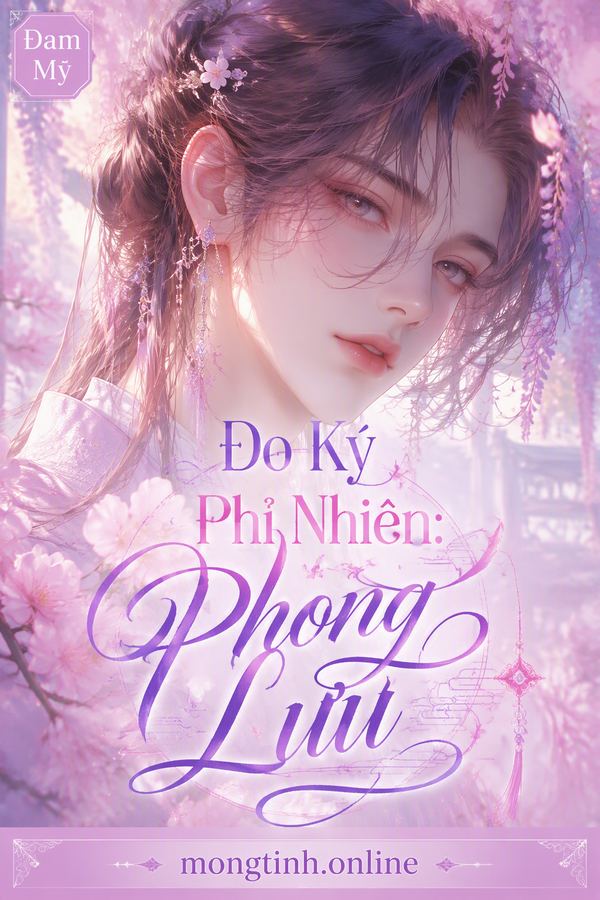 Do Ký Phỉ Nhiên: Phong Lưu