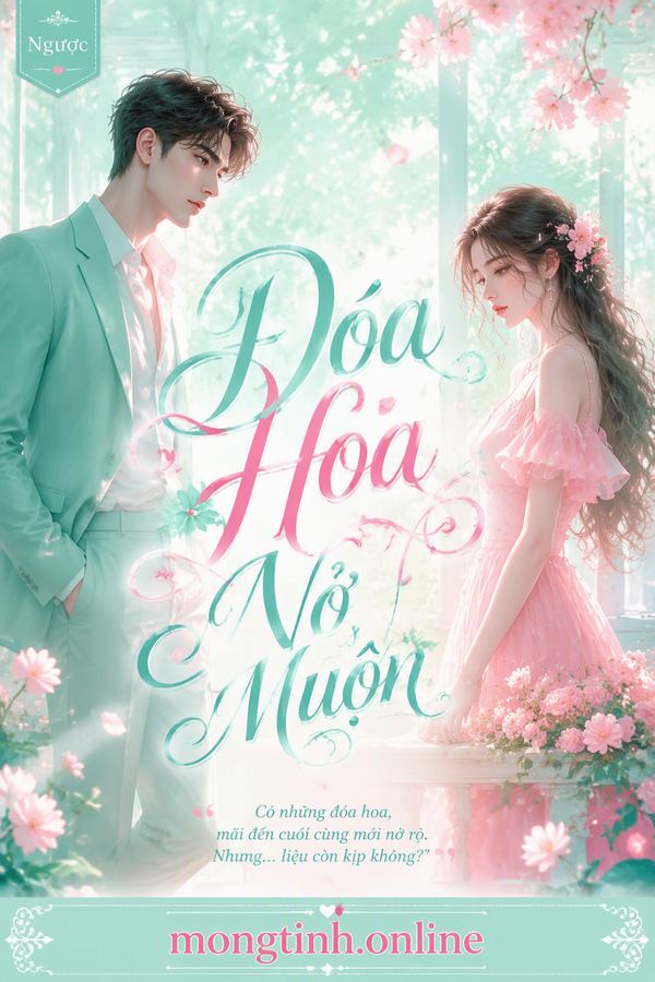 Đóa Hoa Nở Muộn