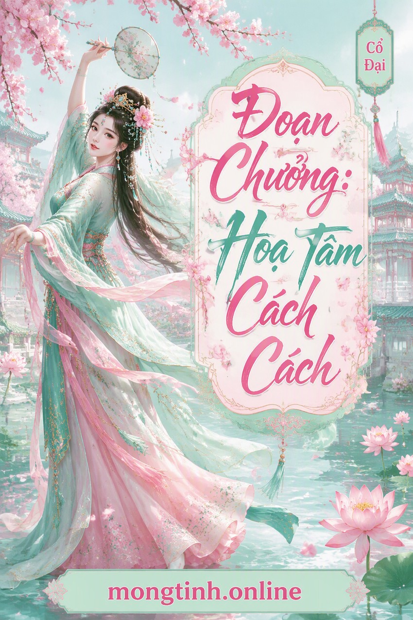 Đoạn Chưởng: Hoạ Tâm Cách Cách