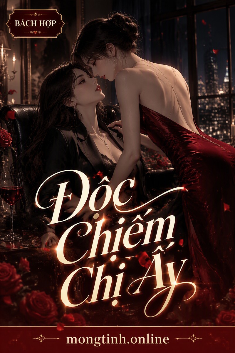 Độc Chiếm Chị Ấy