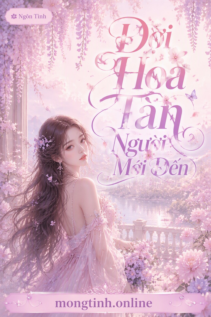 Đợi Hoa Tàn Người Mới Đến