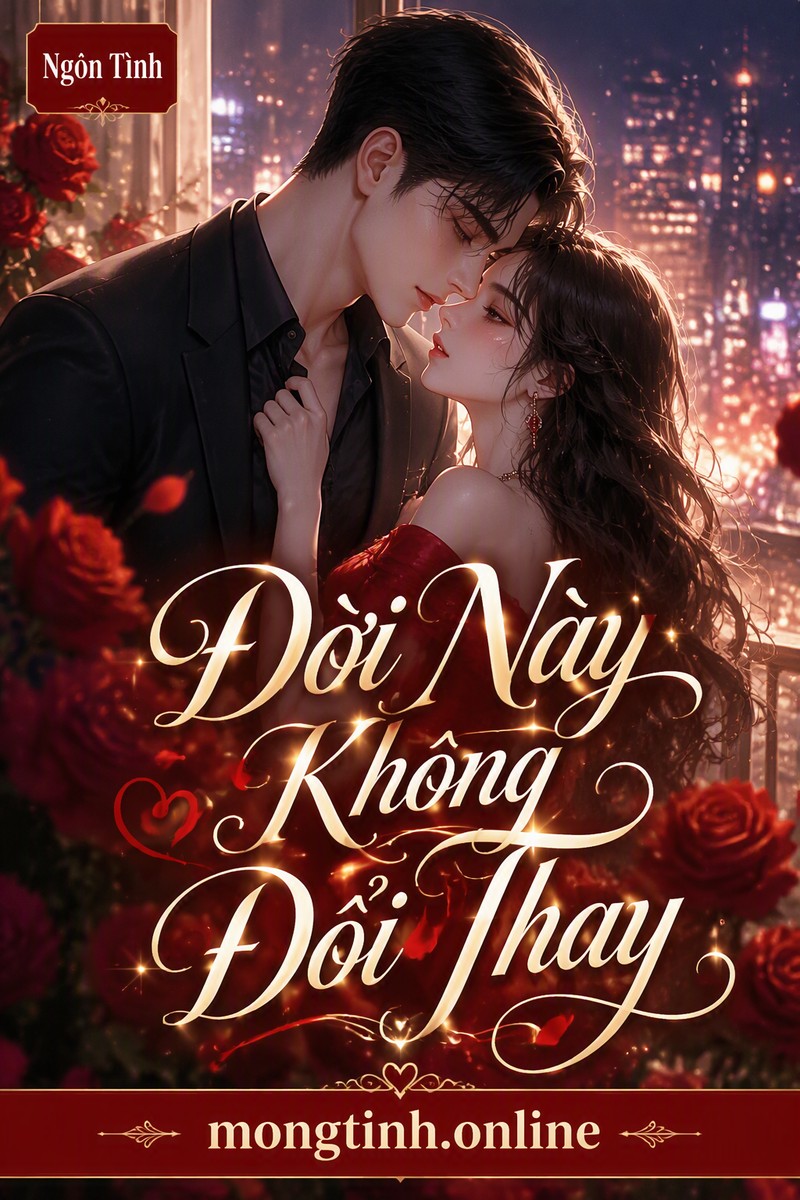 Đời Này Không Đổi Thay