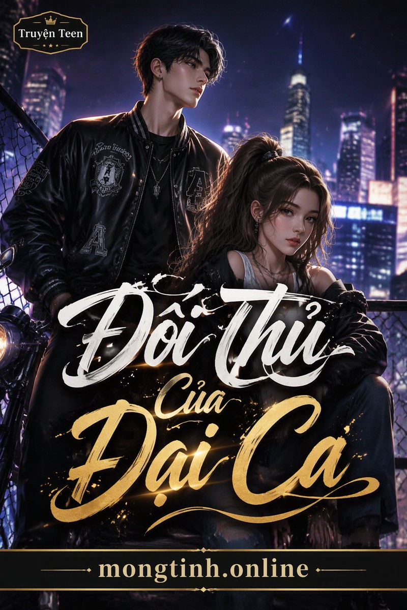 Đối Thủ Của Đại Ca