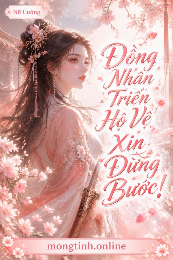 Đồng Nhân Triển Hộ Vệ Xin Dừng Bước!