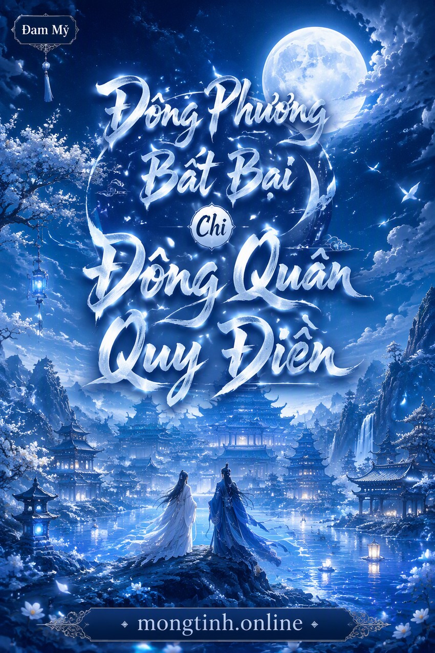 Đông Phương Bất Bại Chi Đông Quân Quy Điền