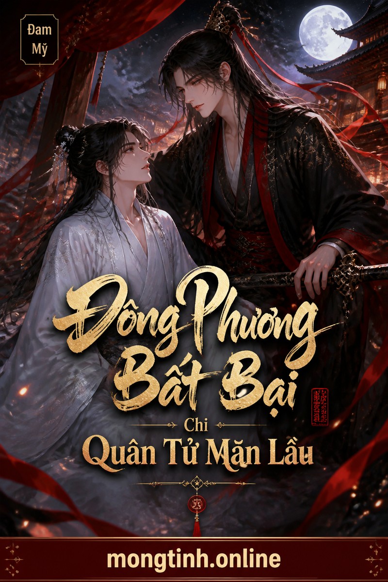 Đông Phương Bất Bại Chi Quân Tử Mãn Lâu