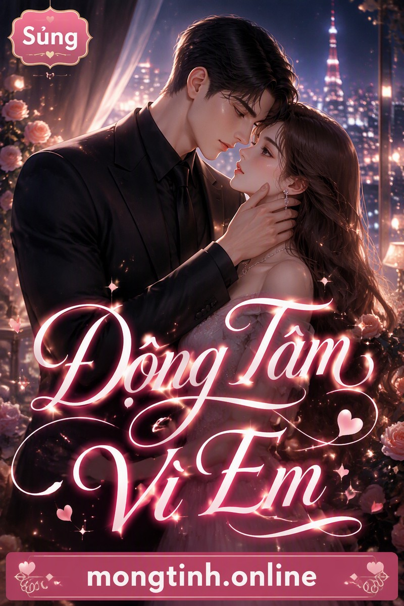 Động Tâm Vì Em