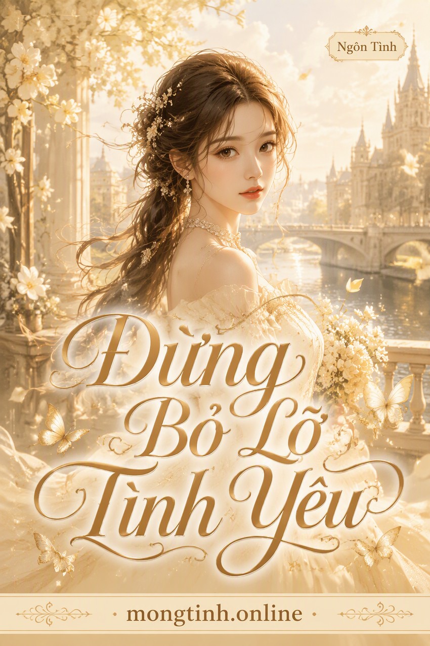 Đừng Bỏ Lỡ Tình Yêu