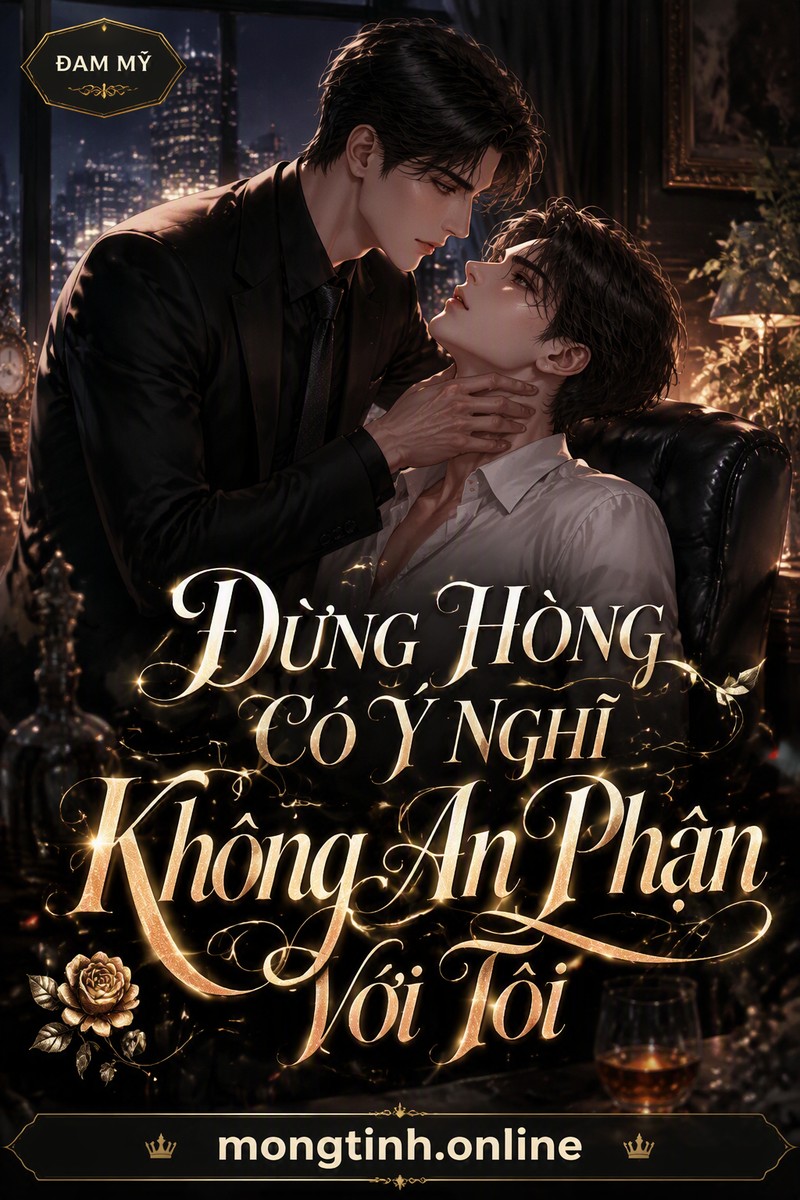 Đừng Hòng Có Ý Nghĩ Không An Phận Với Tôi