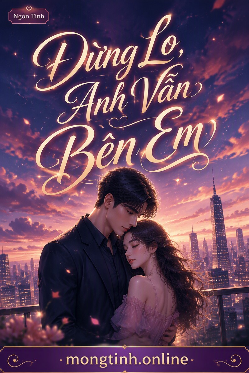Đừng Lo, Anh Vẫn Bên Em