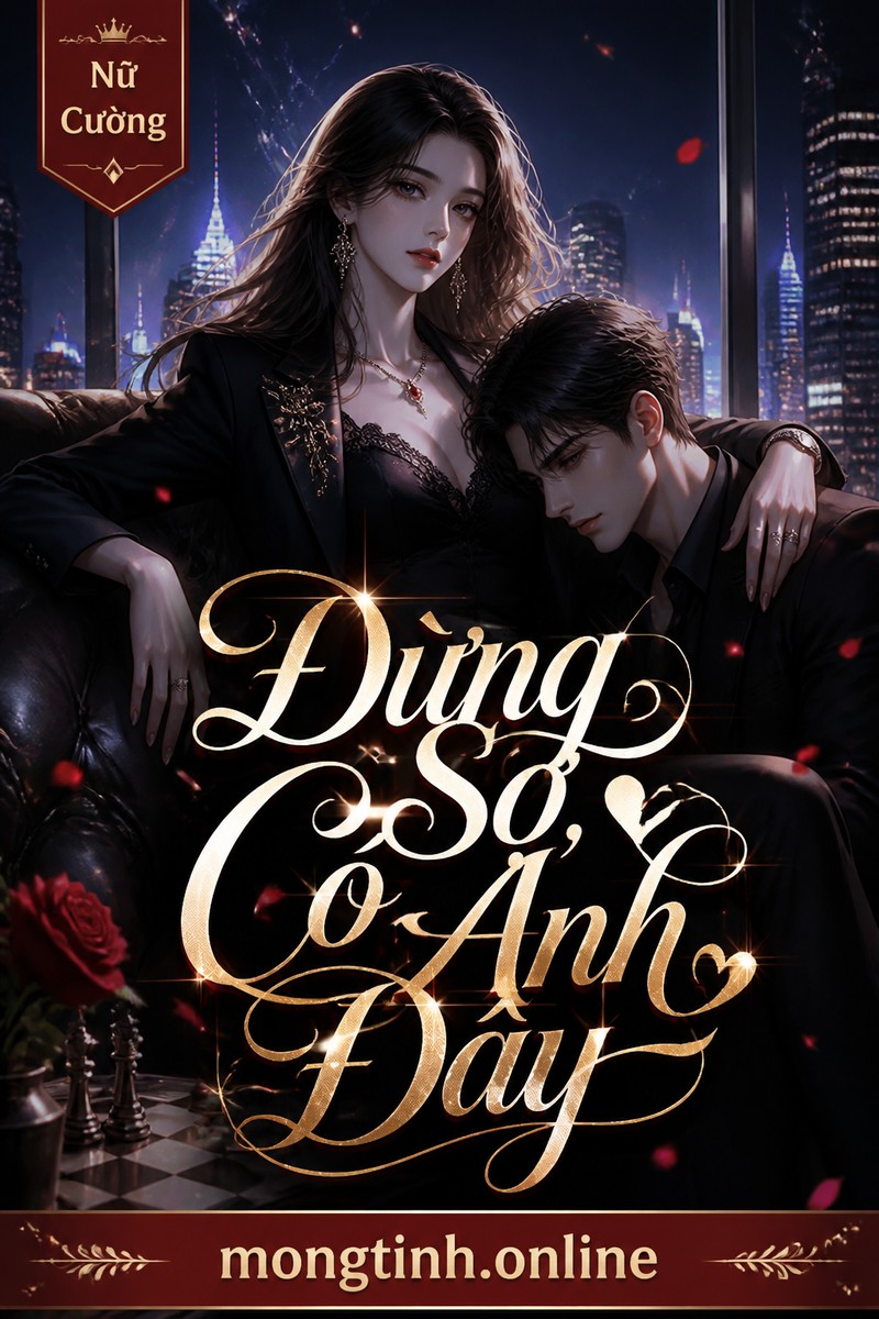 Đừng Sợ, Có Anh Đây