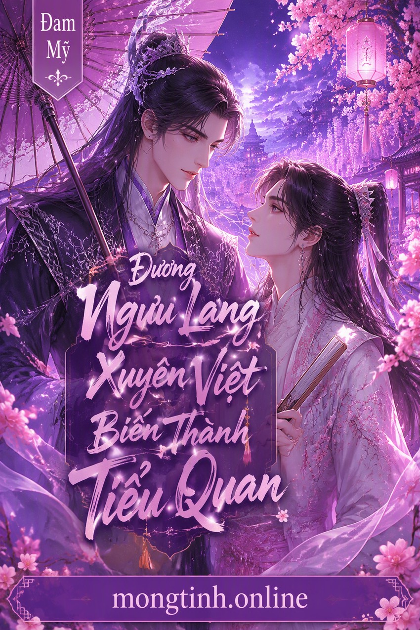 Đương Ngưu Lang Xuyên Việt Biến Thành Tiểu Quan