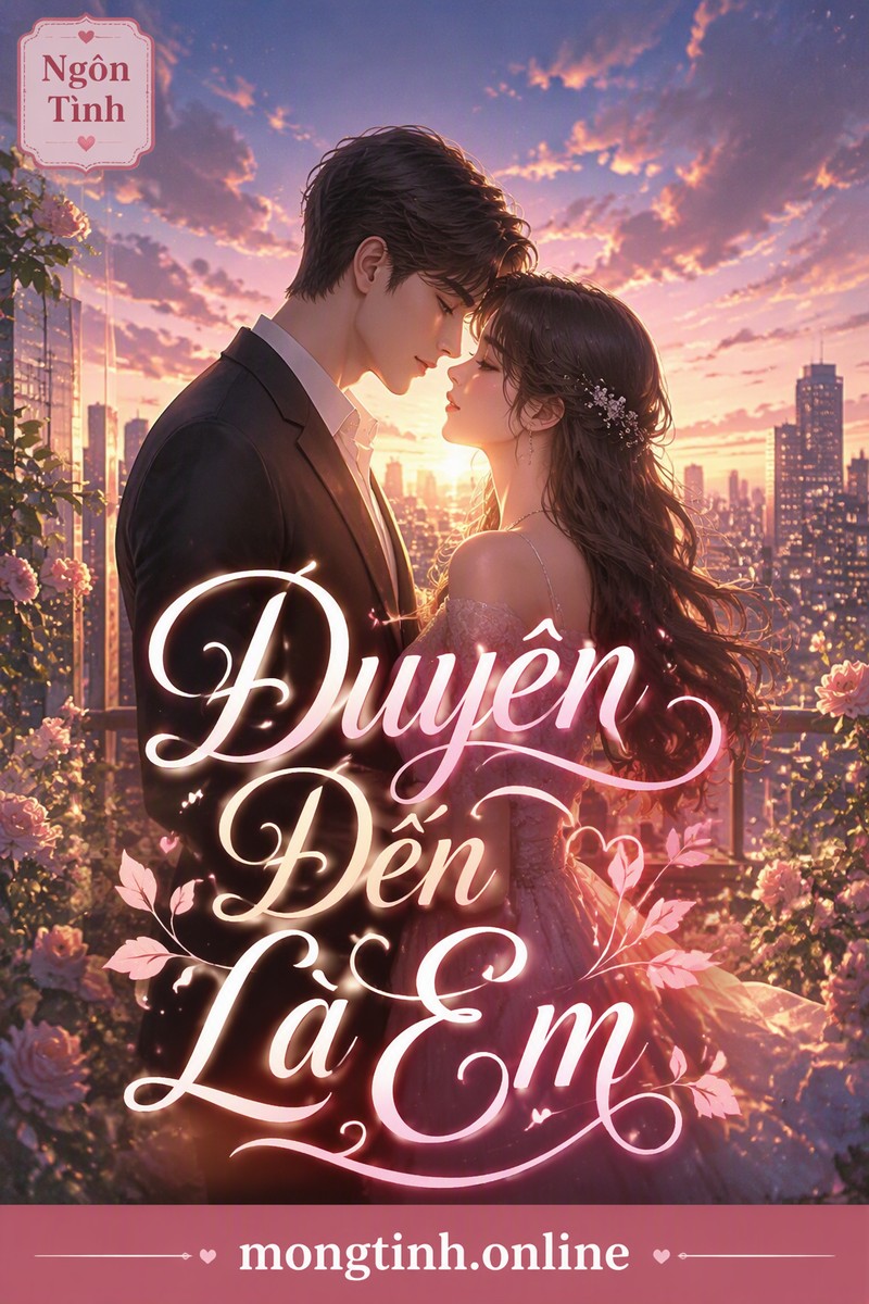 Duyên Đến Là Em