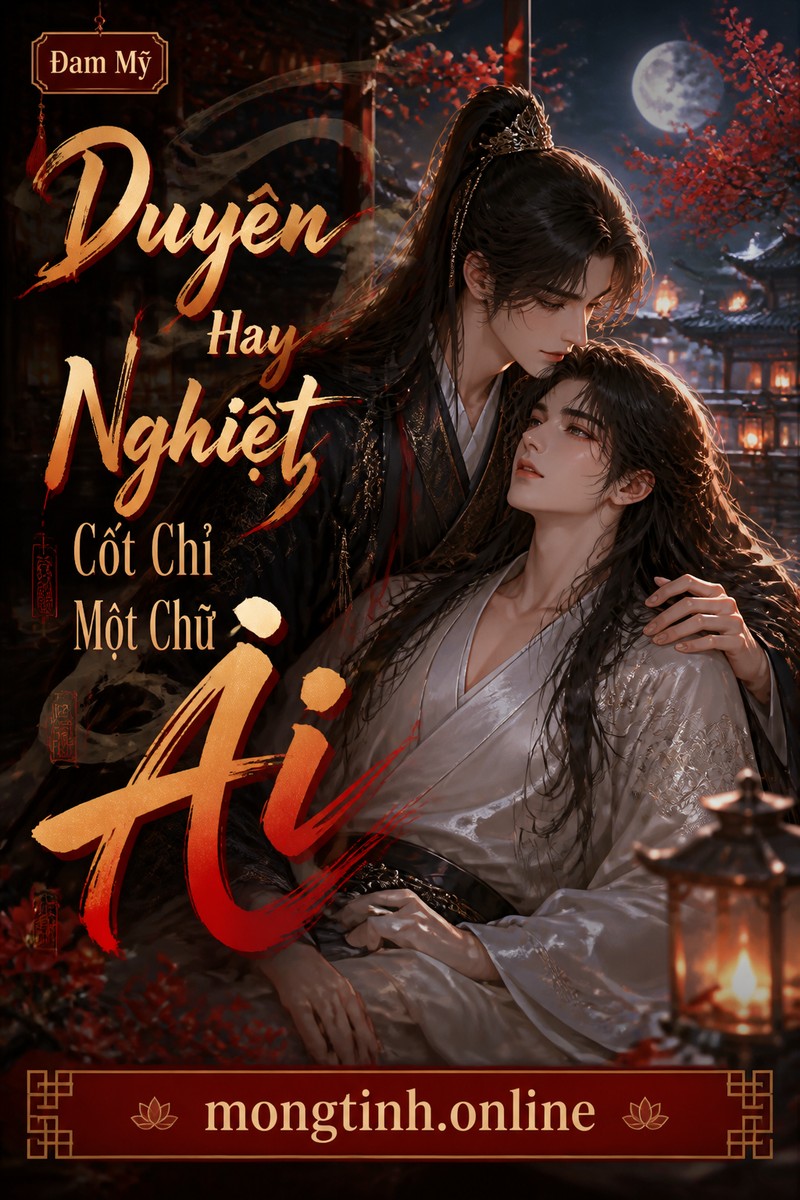 Duyên Hay Nghiệt, Cốt Chỉ Một Chữ Ái