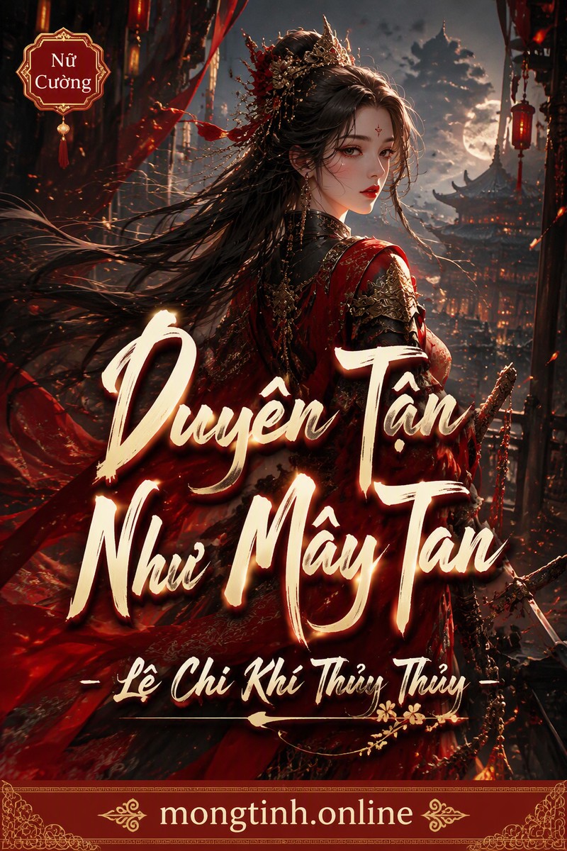 Duyên Tận Như Mây Tan - Lệ Chi Khí Thủy Thủy