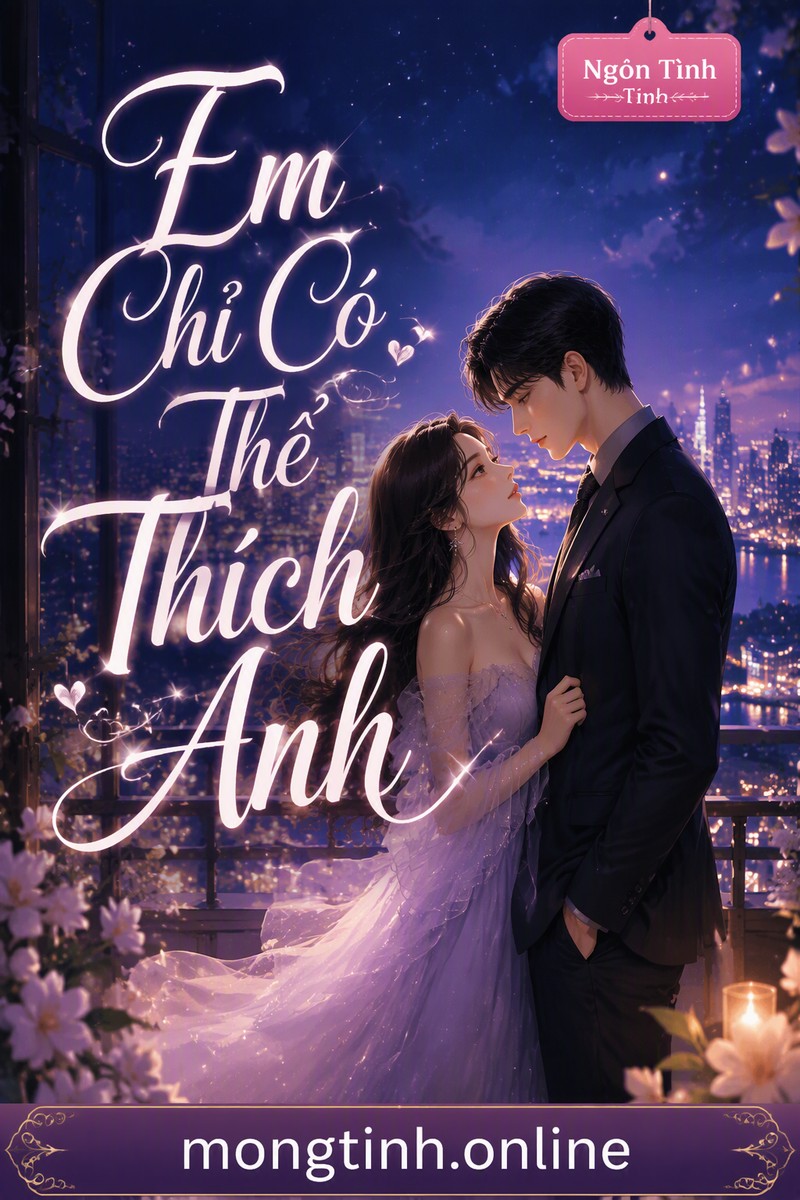 Em Chỉ Có Thể Thích Anh