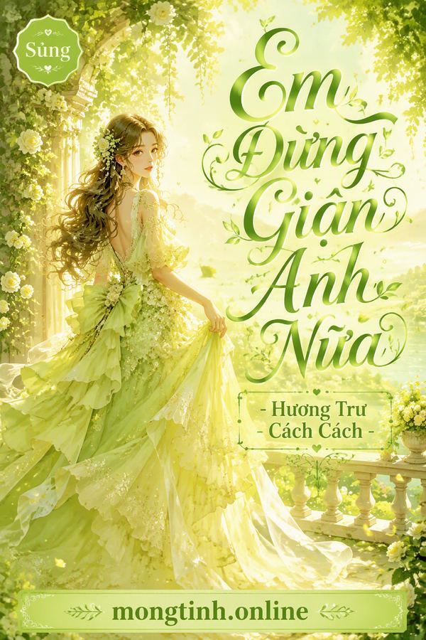 Em Đừng Giận Anh Nữa - Hương Trư Cách Cách