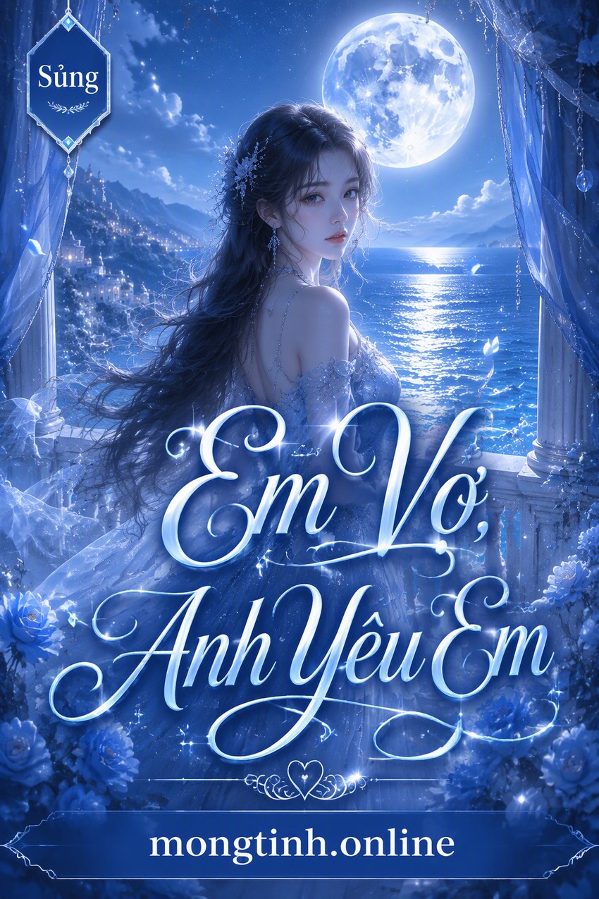 Em Vợ, Anh Yêu Em